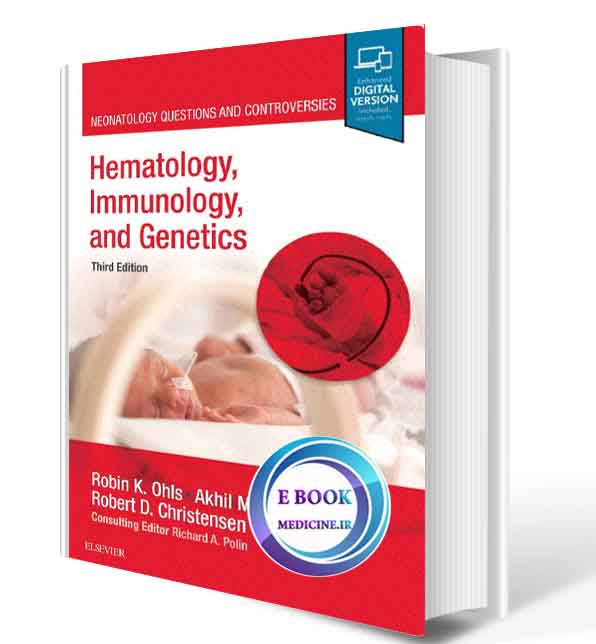 دانلود کتاب Hematology, Immunology &Infectious Disease: Neonatology Questions and Controversies 2019 (Pdf)